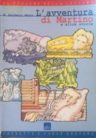 L’avventura di Martino di M. Palchetti Mazza, 2000, Ghisetti E Corvi Editori