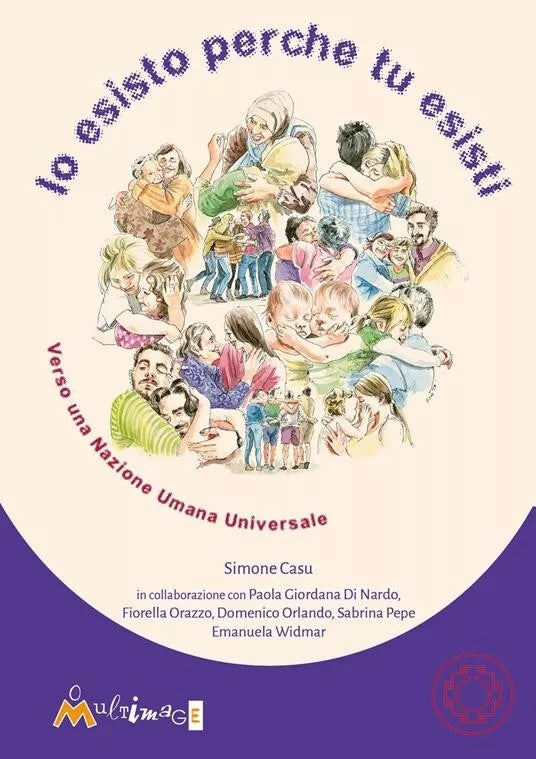 Io esisto perch tu esisti Verso una Nazione Umana Universale di Simone Casu
