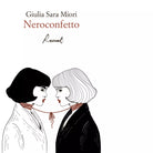Neroconfetto Libro di Giulia Sara Miori