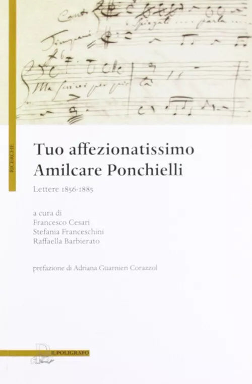 Tuo Affezionatissimo Amilcare Ponchielli Lettere 1856