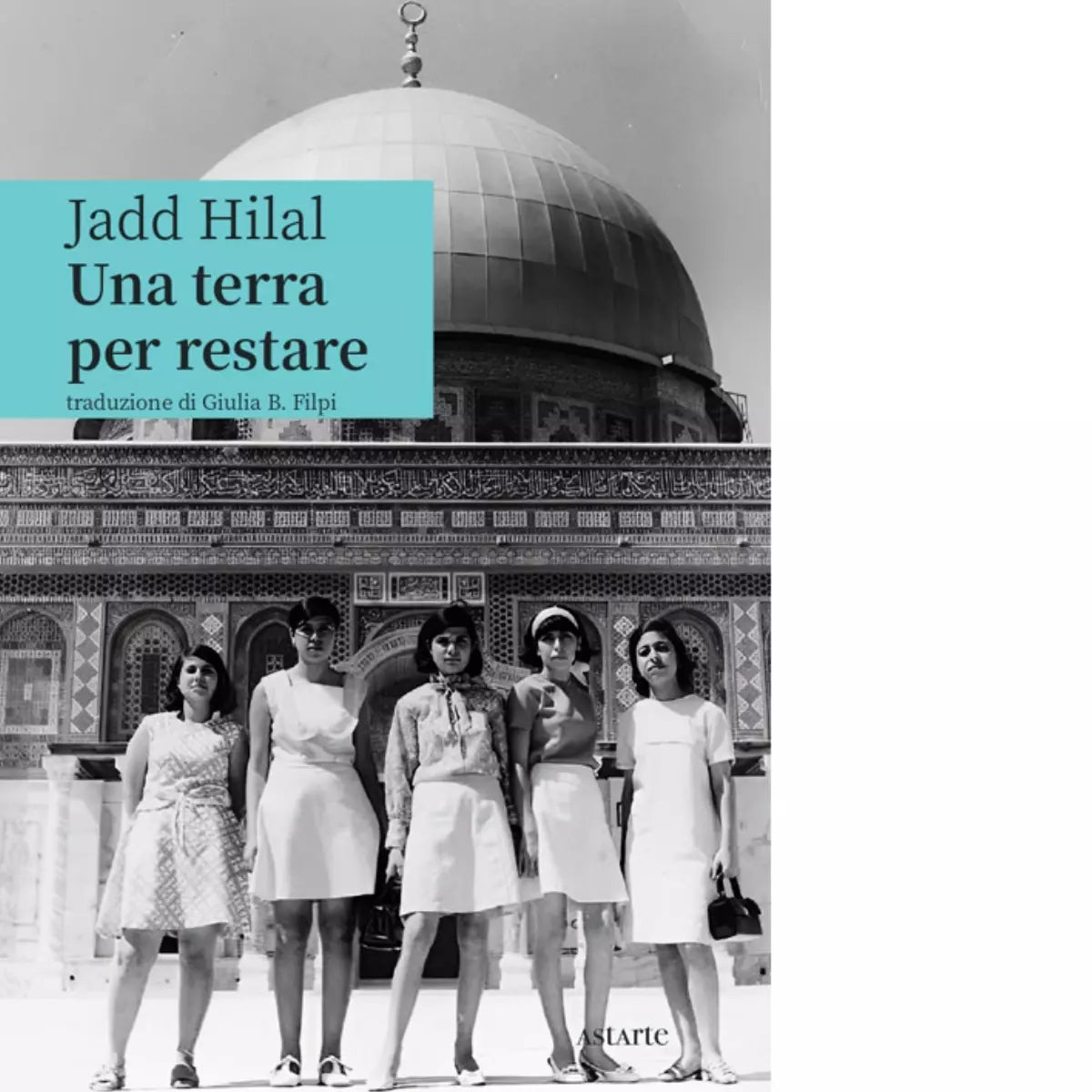 Una terra per restare Libro di Jadd Hilal