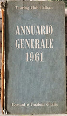 Annuario generale 1961 Comuni e Frazioni d Italia di Aa vv