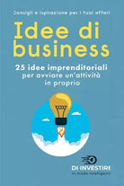 Idee di business 25 idee imprenditoriali per avviare un attivit in proprio di