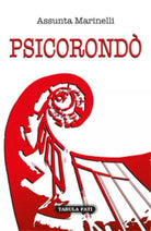 Psicorondo di Assunta Marinelli, 2018, Tabula Fati