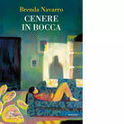 Cenere in bocca di Brenda Navarro