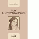 NOTE DI LETTERATURA ITALIANA di Gazzi Giovanna