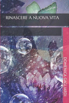 RINASCERE A NUOVA VITA