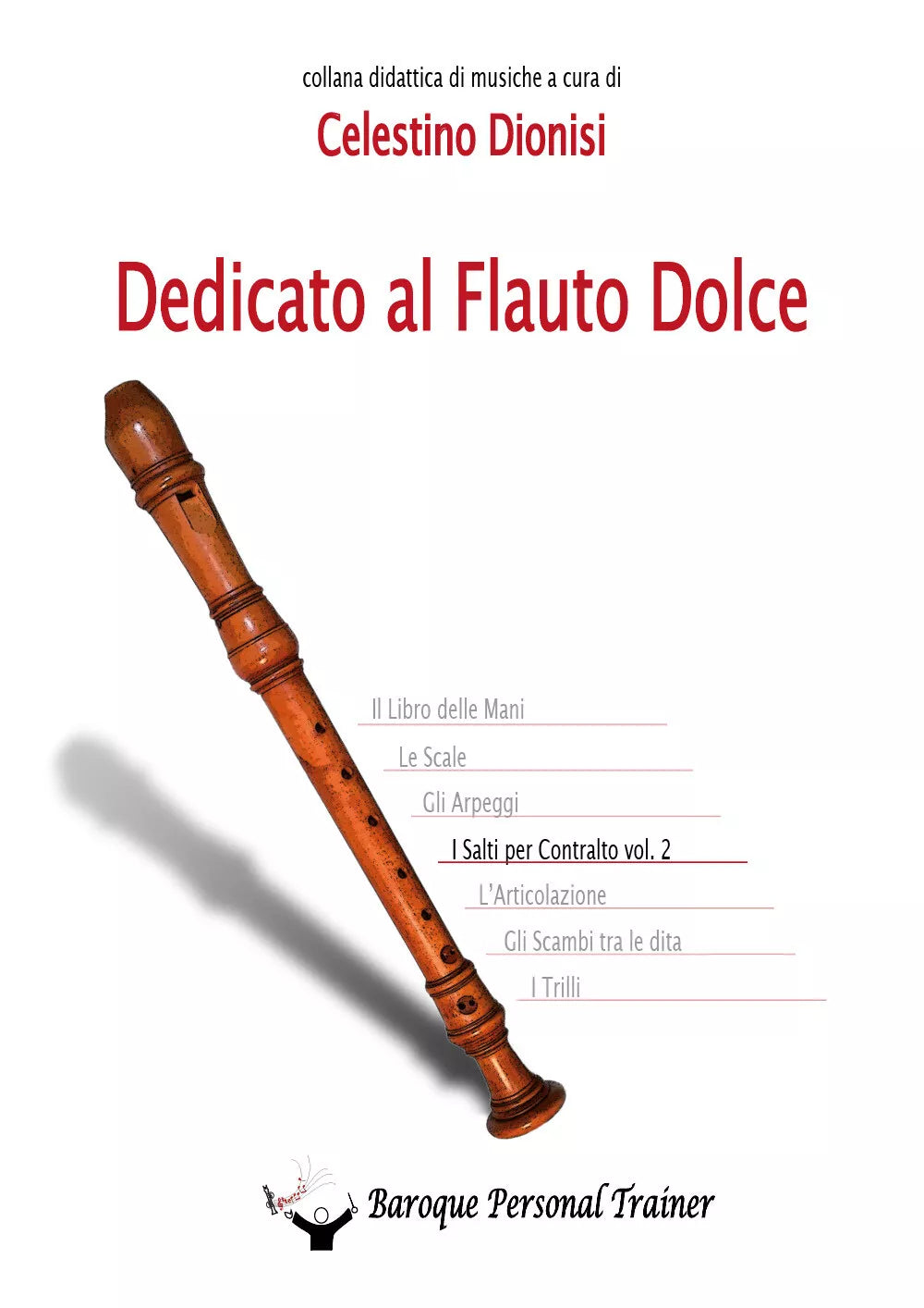 Dedicato al Flauto Dolce - I salti per Contralto Vol. 2 di Celestino Dionisi, 2