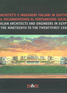 Architetti e ingegneri italiani in Egitto dal diciannovesimo al ventesimo secolo