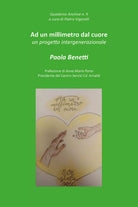 Ad un millimetro dal cuore di Pietro Enzo Vigorelli, 2020, Youcanprint