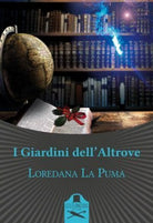 I giardini dell’altrove di Loredana La Puma , Flaneurs