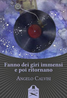 Fanno dei giri immensi e poi ritornano di Angelo Calvisi , Les Flaneurs