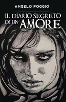 Il diario segreto di un amore di Angelo Poggio, 2019, Youcanprint