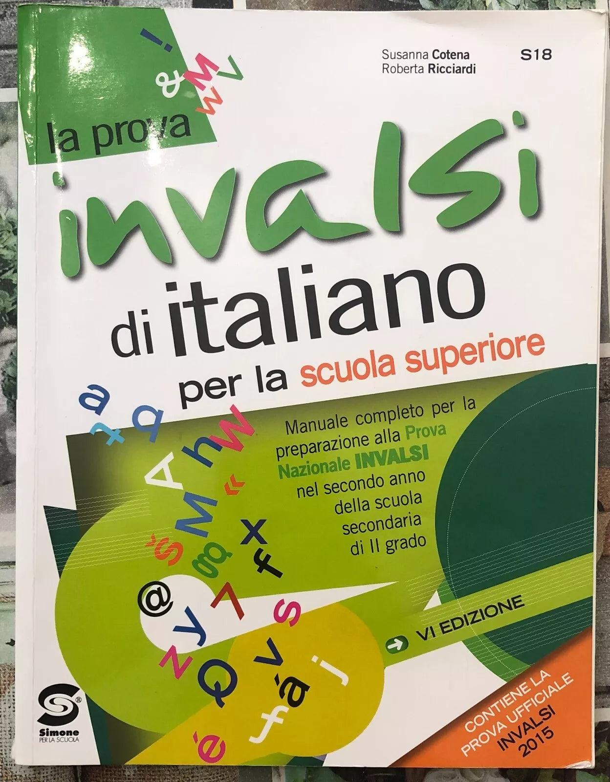La prova INVALSI di italiano Per le Scuole superiori di Susanna Cotena