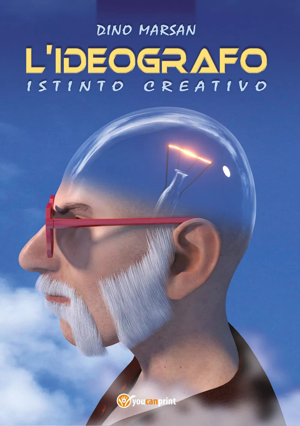 L’Ideografo. Istinto Creativo di Dino Marsan, 2021, Youcanprint
