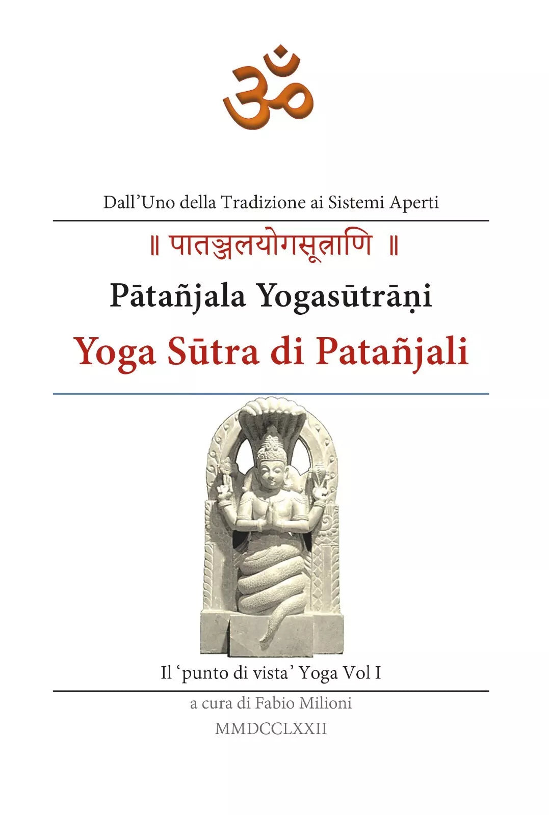 Yoga Sutra di Patanjali di Fabio Milioni, 2019, Youcanprint
