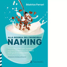 Alla ricerca dell invincibile naming di Beatrice Ferrari