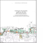 Il disegno di progetto applicato all area dei costoni tufacei