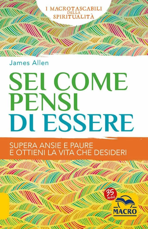 Sei Come Pensi di Essere di James Allen