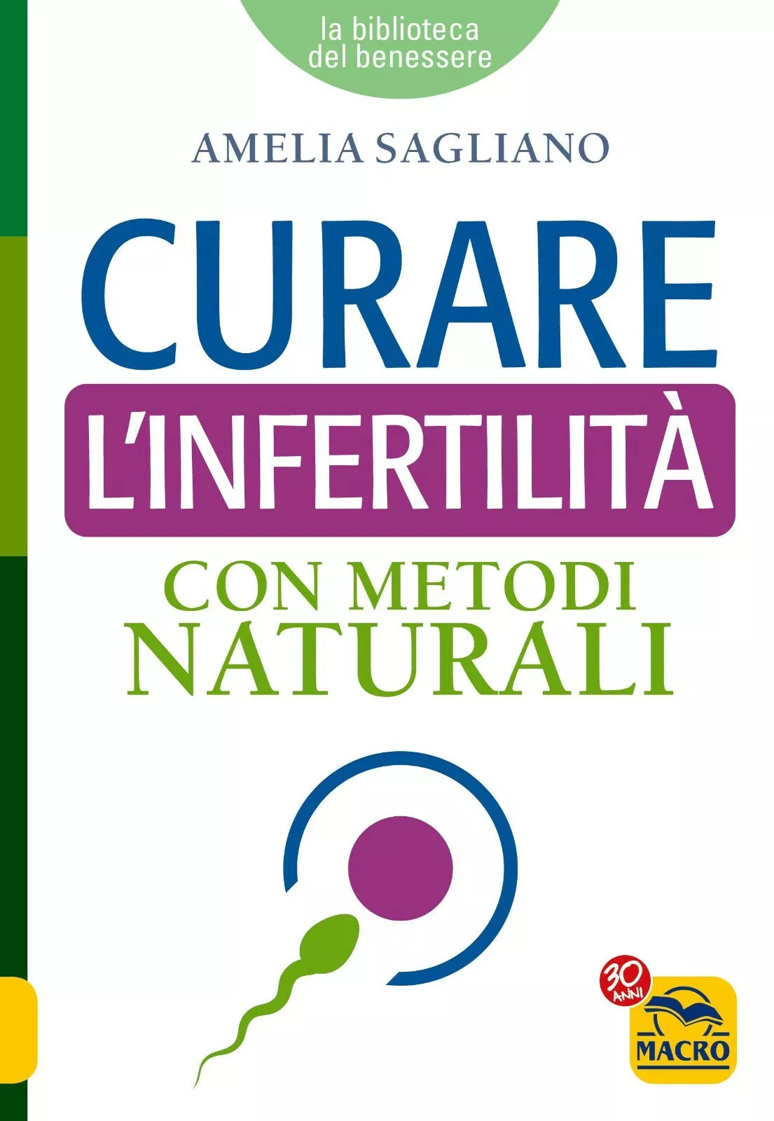 Curare l Infertilit con Metodi Naturali di Amelia Sagnano