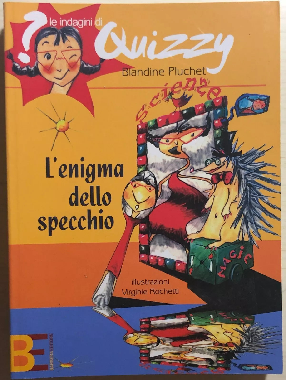 L’enigma dello specchio di Blandine Pluchet, 2005, Barbera Editore