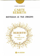 Carte Rebirth Risveglia le tue origini di Rassega Laura