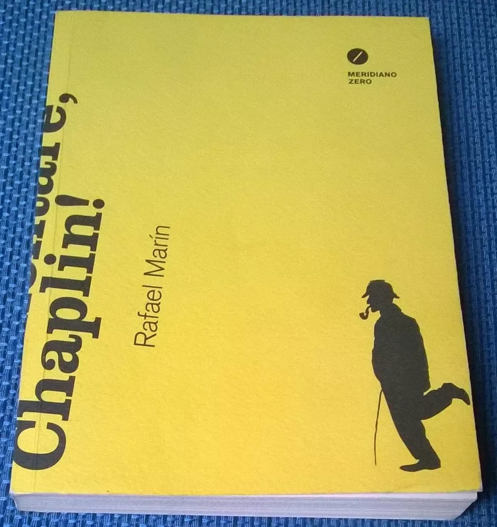 Elementare, Chaplin! - Rafael Marín - 2012, Meridiano Zero - L 