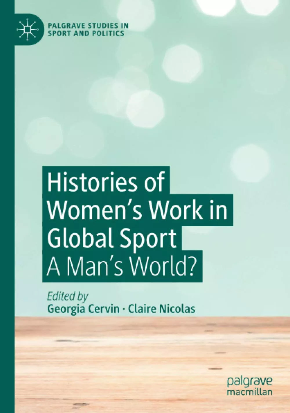 Histories of Women s Work in Global Sport
