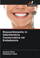 Riassorbimento in Odontoiatria Conservativa ed Endodonzia