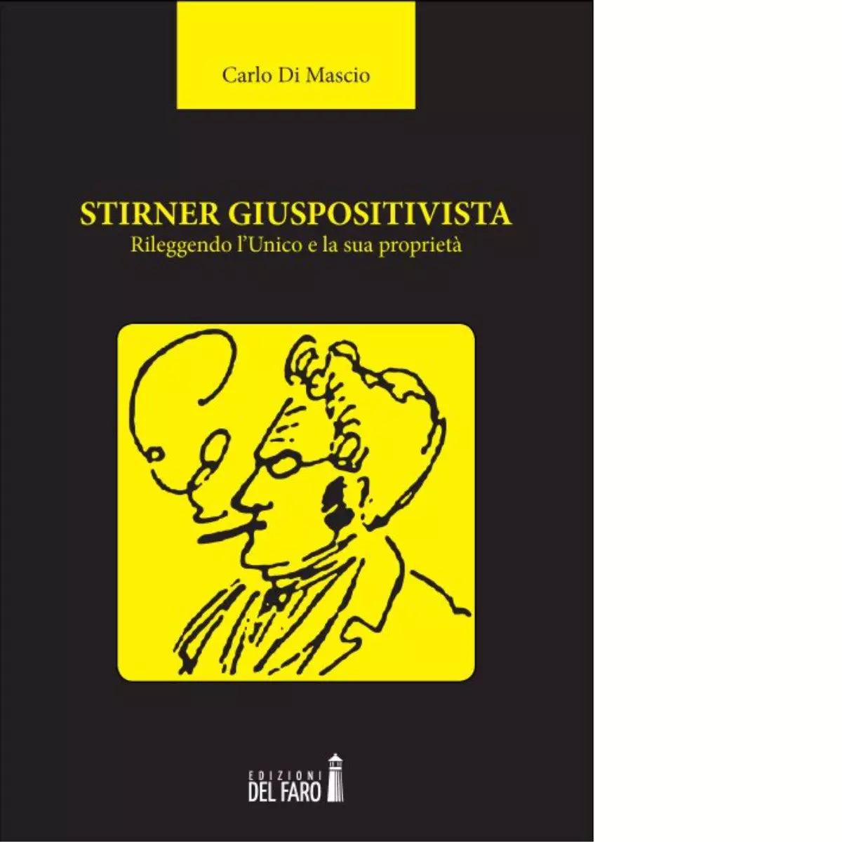 Stirner giuspositivista di Di Mascio Carlo