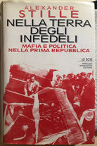 Nella terra degli infedeli di Alexander Stille, 1995, Arnoldo Mondadori Editor