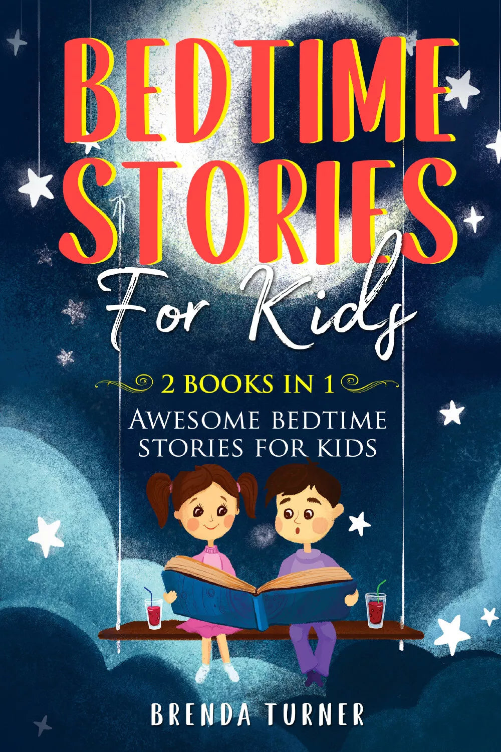 Bedtime Stories for Kids 2 Books in 1 di Brenda Turner, 2021, Youcanprint