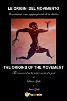 Le origini del movimento, bilingue. di Liliana Galfo, Irene Galfo, 2021, Youca