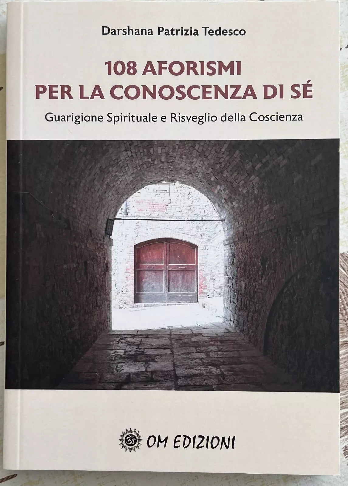 108 AFORISMI PER LA CONOSCENZA DI S di Darshana Patrizia Tedesco