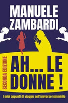 Ah Le Donne di Manuele Zambardi