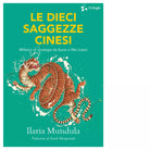 Le dieci saggezze cinesi di Ilaria Mundula