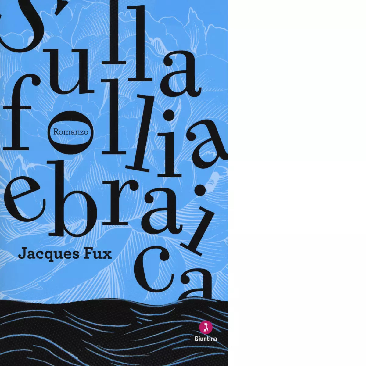 Sulla follia ebraica di Jacques Fux