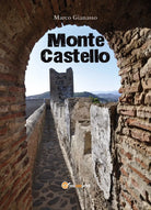 Monte Castello di Marco Gianasso, 2018, Youcanprint
