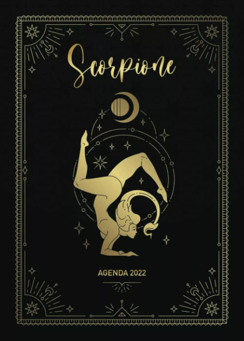 Agenda 2022 : Scorpione: Diario settimanale da settembre 2021 a dicembre 2022 |