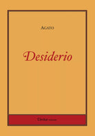 Desiderio di Agato, 2019, Youcanprint