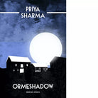 Ormeshadow di Priya Sharma