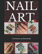 Nail Art Professional Nail Art by Euro Estetica Corsi di Sig Angela Euroestetic