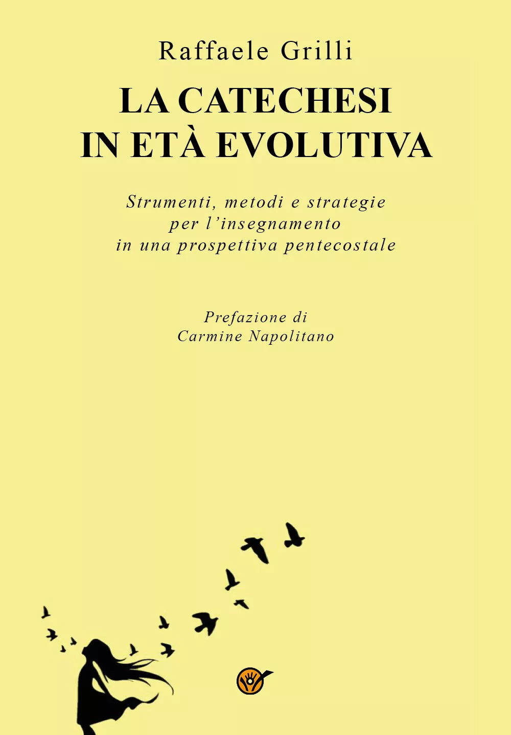 La Catechesi in et evolutiva Strumenti
