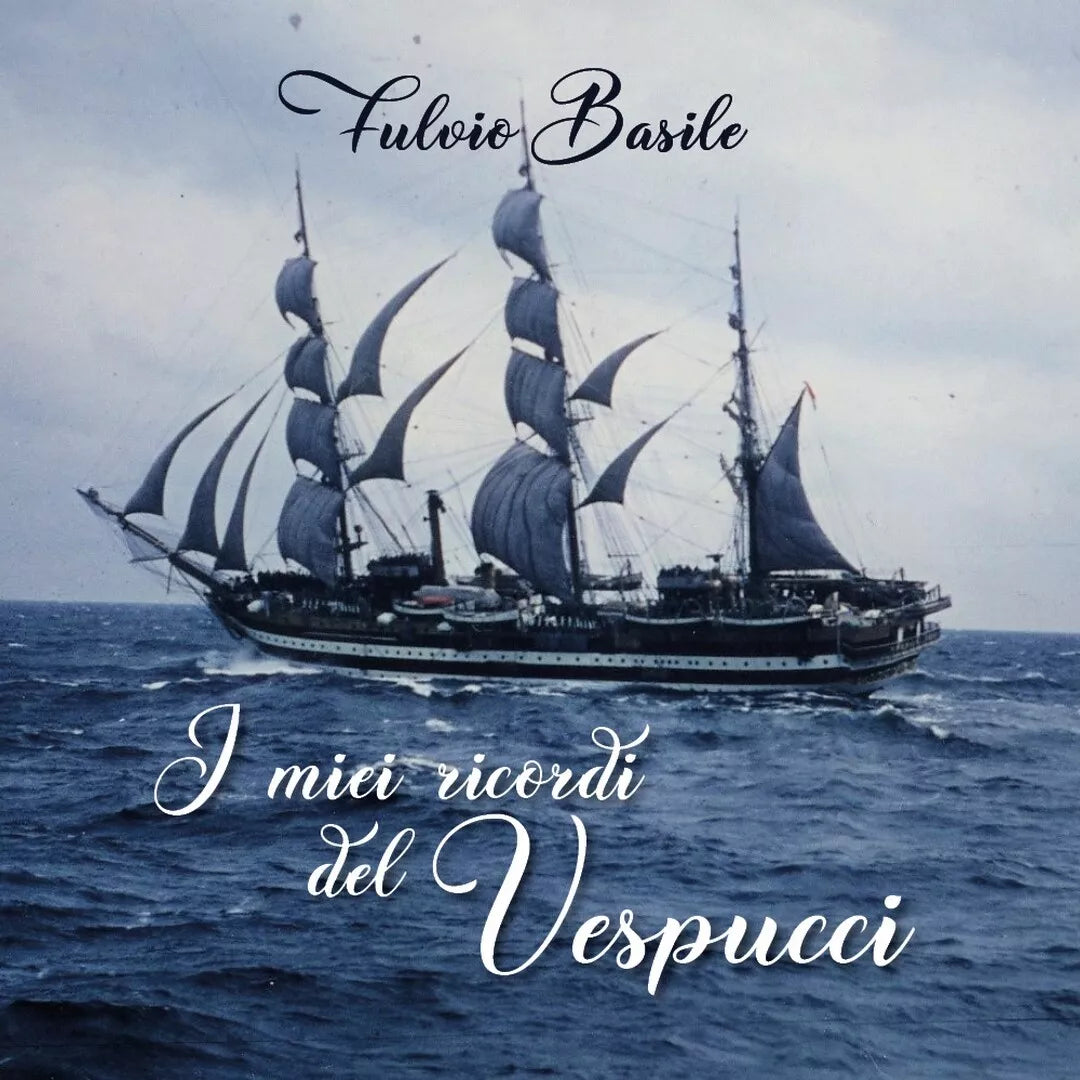 I miei ricordi del Vespucci di Fulvio Basile, 2019, Youcanprint
