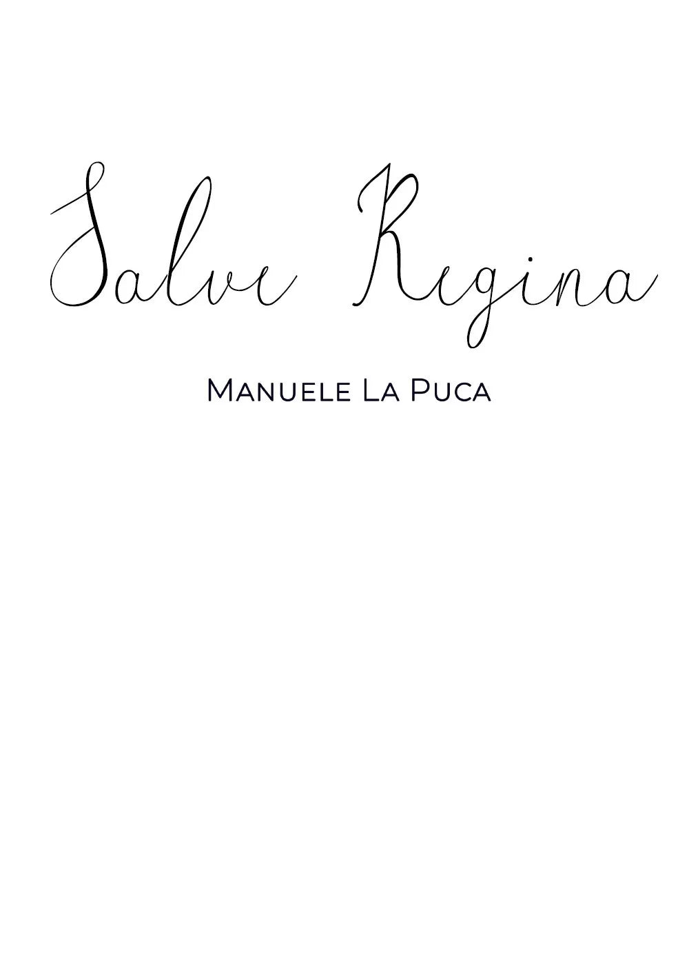 Salve Regina di Manuele La Puca, 2019, Youcanprint