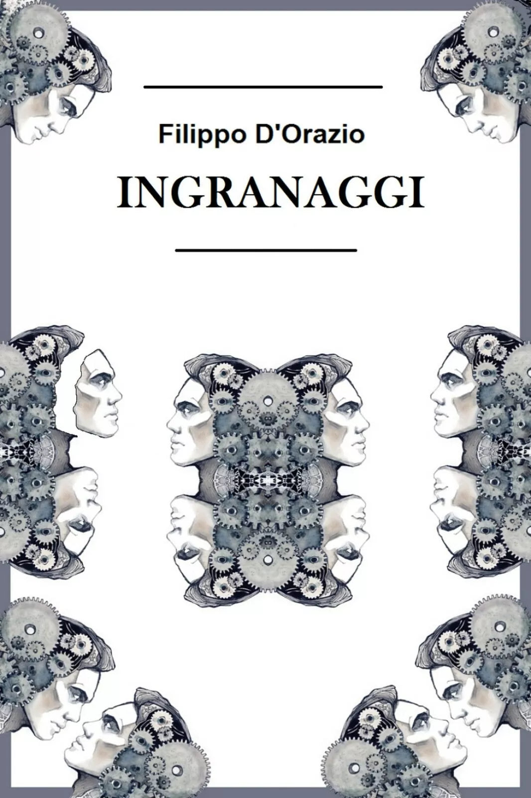 Ingranaggi di Filippo D’Orazio, 2017, Youcanprint