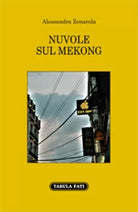 Nuvole sul mekong di Alessandra Zenarola