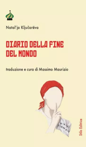 Diario della fine del mondo di Natal ja Kljucareva
