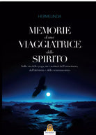 Memorie di una viaggiatrice dello spirito