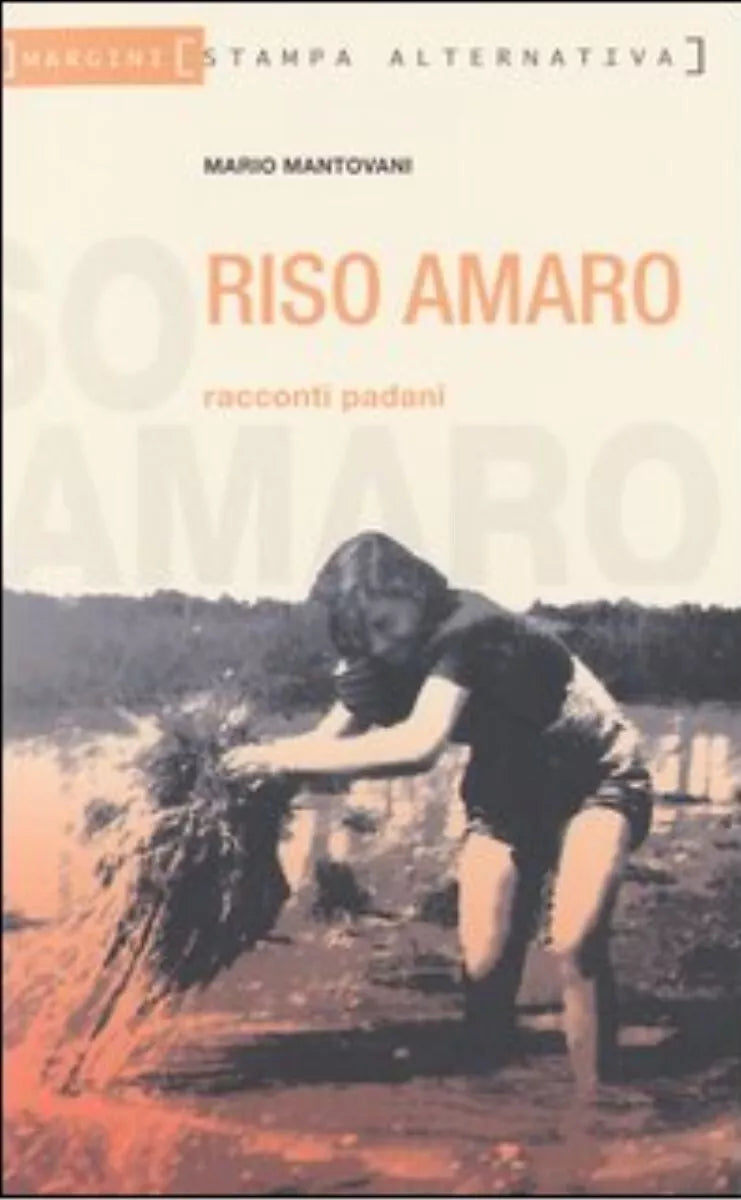 Riso amaro Racconti padani di Mario Mantovani